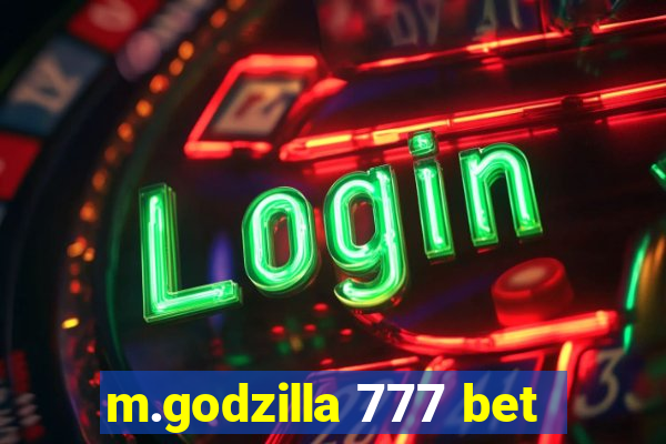 m.godzilla 777 bet